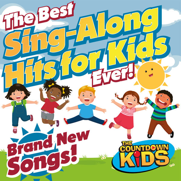 The Countdown Kids|The Best Sing-Along Hits for Kids Ever!