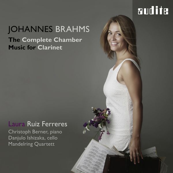 Laura Ruiz Ferreres|Brahms: The Complete Chamber Music for Clarinet