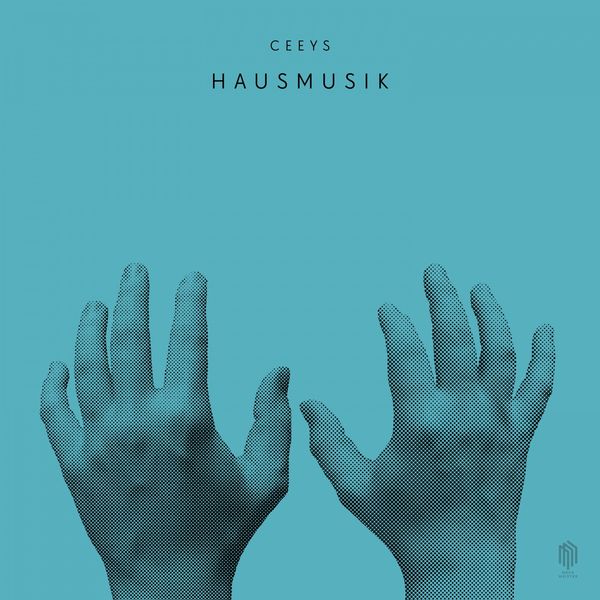 Ceeys - Hausmusik Ceeys - Hausmusik