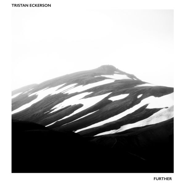 Tristan Eckerson - Further Tristan Eckerson - Further