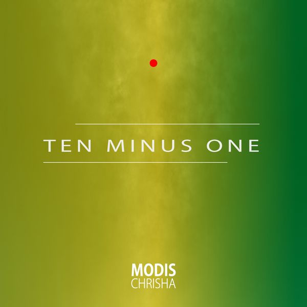 Modis Chrisha|Ten Minus One Modis Chrisha|Ten Minus One