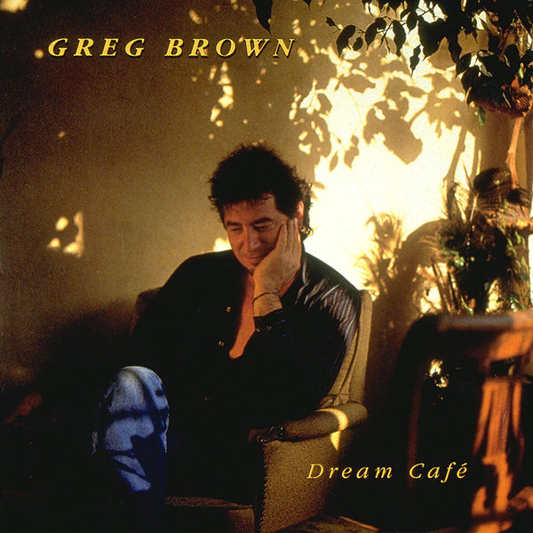 Greg Brown|Dream Café