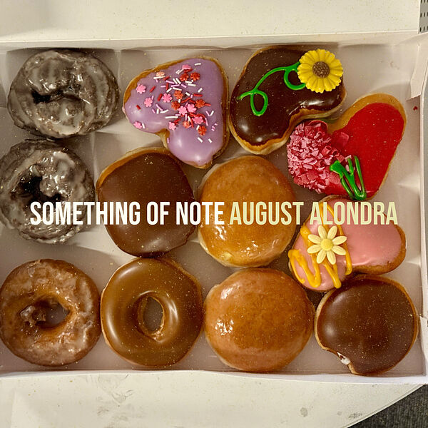 August Alondra|Something of Note August Alondra|Something of Note