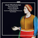 Stepan Simonian Khachaturian: Piano Concerto in D-Flat Major & Concerto-Rhapsody for Piano and Orchestra