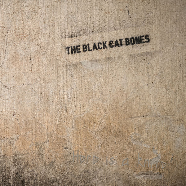 The Black Cat Bones|Here is a Knife The Black Cat Bones|Here is a Knife