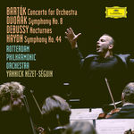 Rotterdam Philharmonic Orchestra Bartók: Concerto For Orchestra, BB 123, Sz.116 / Dvorák: Symphony No.8 in G Major, Op.88, B.163 / Debussy: Nocturnes, L. 91 / Haydn: Symphony No.44 in E Minor, Hob.I:44 -Mourning