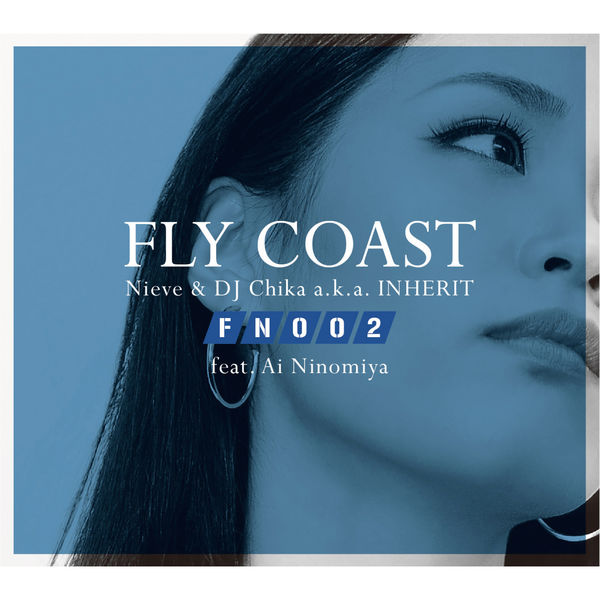 Flight Number 002 フライ・コースト feat.アイ・ニノミヤ Flight Number 002, Ai Ninomiya - Qobuz