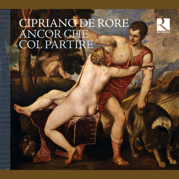 François Joubert-Caillet|Cipriano de Rore: Ancor che col partire François Joubert-Caillet|Cipriano de Rore: Ancor che col partire