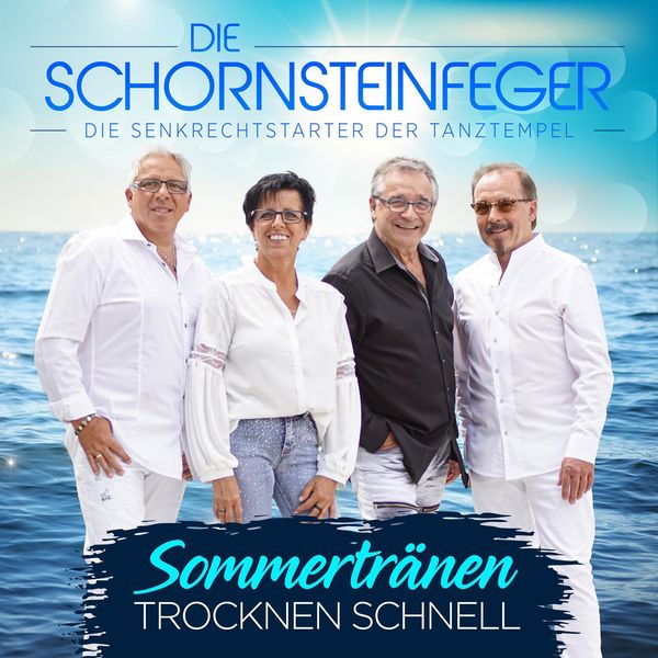 Die Schornsteinfeger - Sommertränen trocknen schnell Die Schornsteinfeger - Sommertränen trocknen schnell