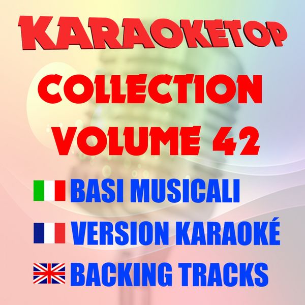 Karaoketop|Karaoketop Collection, Vol. 42 (Karaoke Versions) Karaoketop|Karaoketop Collection, Vol. 42 (Karaoke Versions)
