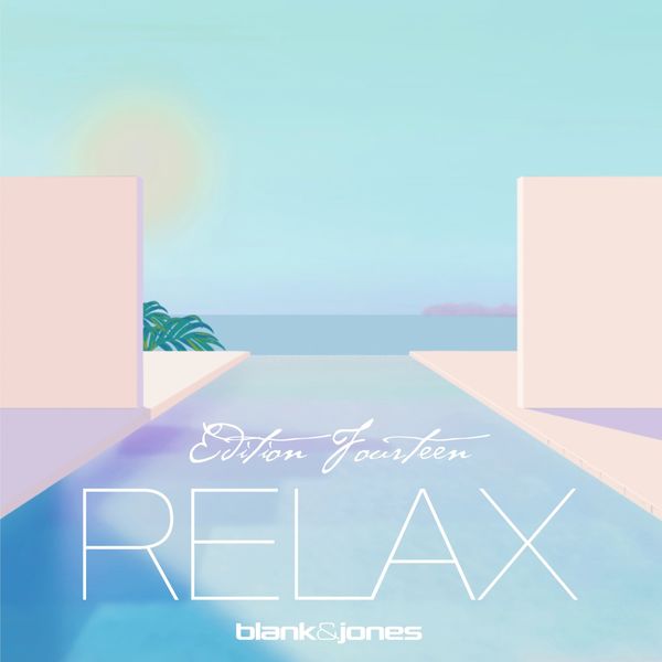 Blank & Jones|Relax Edition 14 Blank & Jones|Relax Edition 14