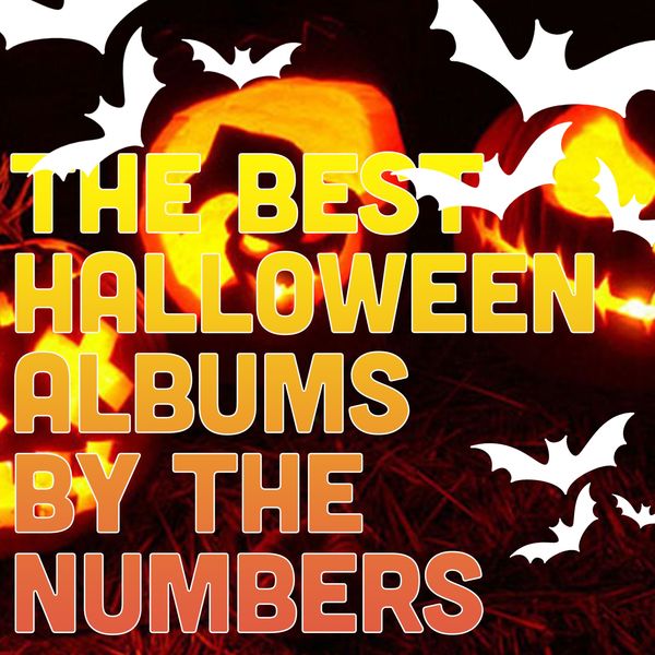 The Best Halloween Albums by the Numbers (The Happy Music for Halloween