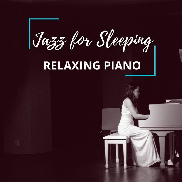 Jazz For Sleeping|Relaxing Piano