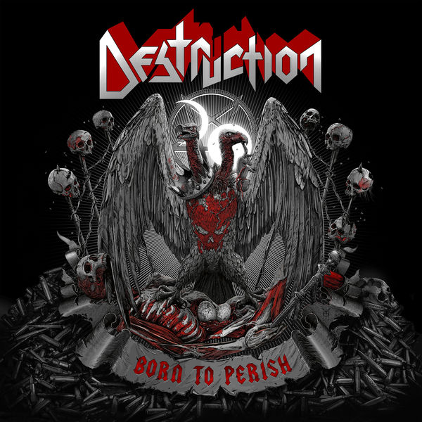 Destruction - Born To Perish Destruction - Born To Perish