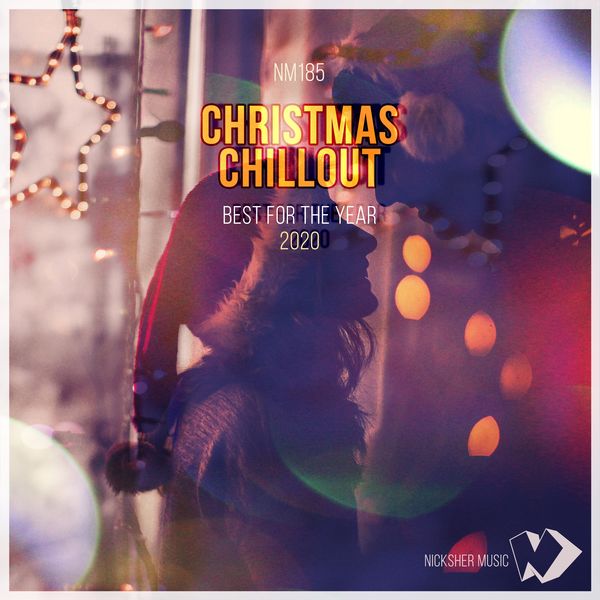 Various Artists - Christmas Chillout: Best for the Year 2020 Various Artists - Christmas Chillout: Best for the Year 2020
