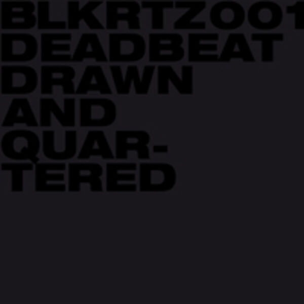 Deadbeat|Drawn And Quartered Deadbeat|Drawn And Quartered