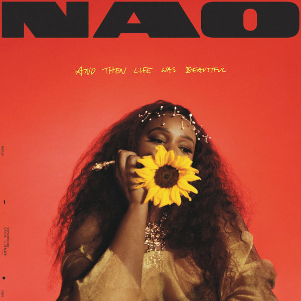 Nao|And Then Life Was Beautiful Nao|And Then Life Was Beautiful