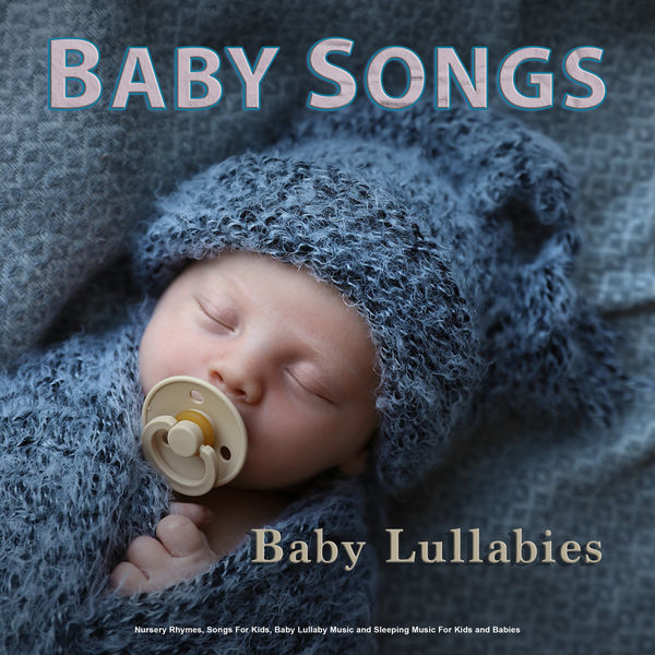 Baby Songs Baby Lullabies, Nursery Rhymes, Songs For Kids, Baby