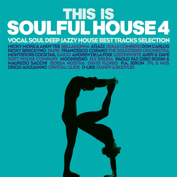 Various Artists|This Is Soulful House 4 Various Artists|This Is Soulful House 4