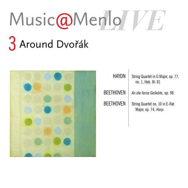 Danish String Quartet - Music@Menlo, Around Dvořák, Vol. 3 (Live) Danish String Quartet - Music@Menlo, Around Dvořák, Vol. 3 (Live)