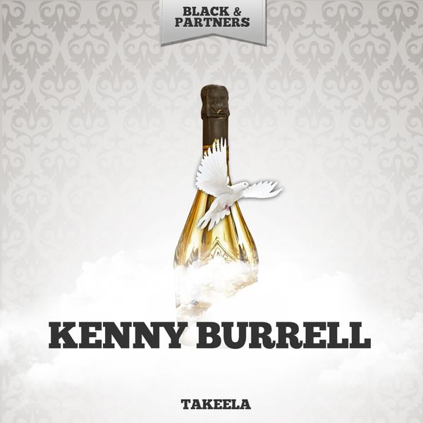 Kenny Burrell - Takeela Kenny Burrell - Takeela