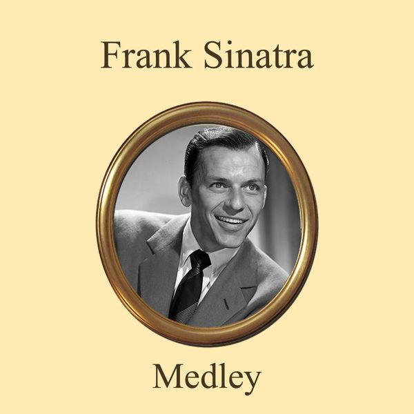 Frank Sinatra|Frank Sinatra Definitive Collection In Medley