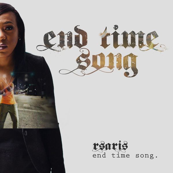 RsaRis - End Time Song RsaRis - End Time Song