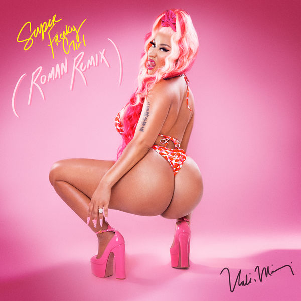 Nicki Minaj|Super Freaky Girl (Roman Remix)