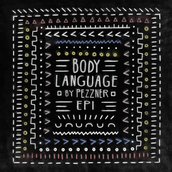 Pezzner - Body Language, Vol. 22 - EP1 Pezzner - Body Language, Vol. 22 - EP1