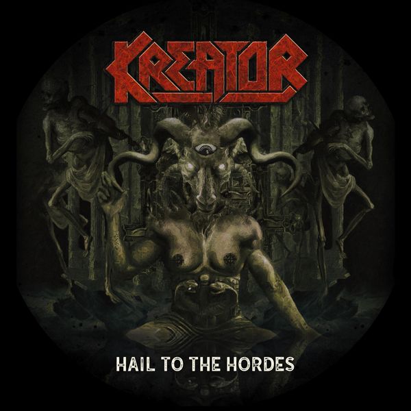 Kreator|Hail to the Hordes