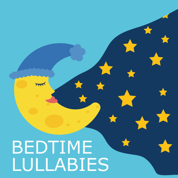 Bedtime Lullabies|Bedtime Lullabies