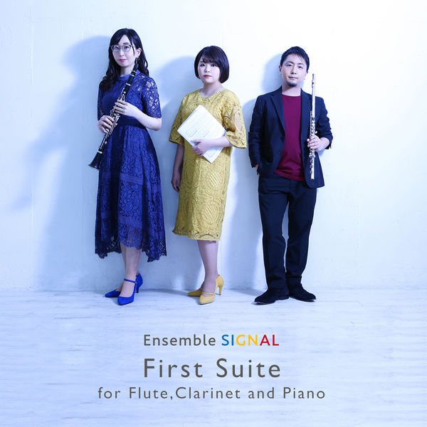 Ensemble Signal|First Suite for Flute,Clarinet and Piano Ensemble Signal|First Suite for Flute,Clarinet and Piano