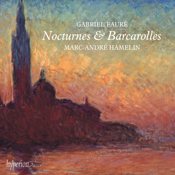 マルク＝アンドレ・アムラン|Fauré: Nocturnes & Barcarolles