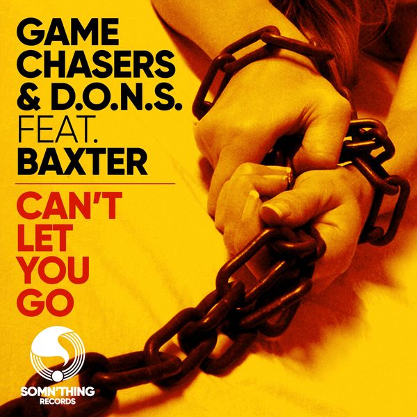 Game Chasers|Can't Let You Go (Game Chasers Deeper Mood Radio Edit)