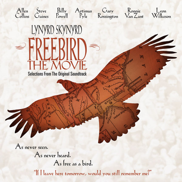 Lynyrd Skynyrd|Freebird The Movie (Original Motion Picture Soundtrack/Reissue)