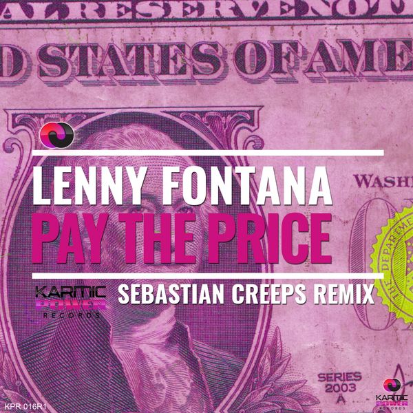 Sebastian Creeps, Lenny Fontana - Pay the Price (Sebastian Creeps Remixes) Sebastian Creeps, Lenny Fontana - Pay the Price (Sebastian Creeps Remixes)