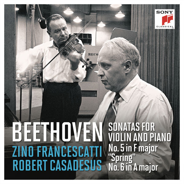 Zino Francescatti|Beethoven: Violin Sonatas Nos. 5 in F Major"Spring" & 6 in A Major  (Remastered)