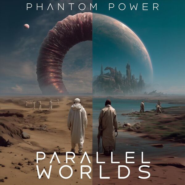 Phantom Parallel Parallel Worlds, Phantom Power - Qobuz