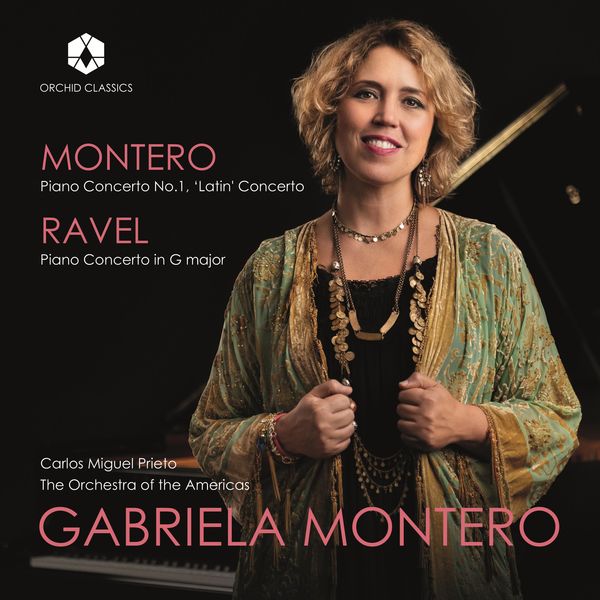 Gabriela Montero - Gabriela Montero: Piano Concerto No. 1 "Latin" - Ravel: Piano Concerto in G Major, M. 83 (Live) Gabriela Montero - Gabriela Montero: Piano Concerto No. 1 "Latin" - Ravel: Piano Concerto in G Major, M. 83 (Live)