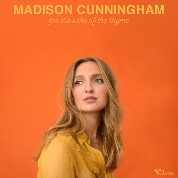 Madison Cunningham - For The Sake Of The Rhyme Madison Cunningham - For The Sake Of The Rhyme