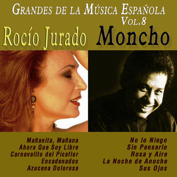 Rocio Jurado - Grandes de la Música Española Vol. 8 Rocio Jurado - Grandes de la Música Española Vol. 8