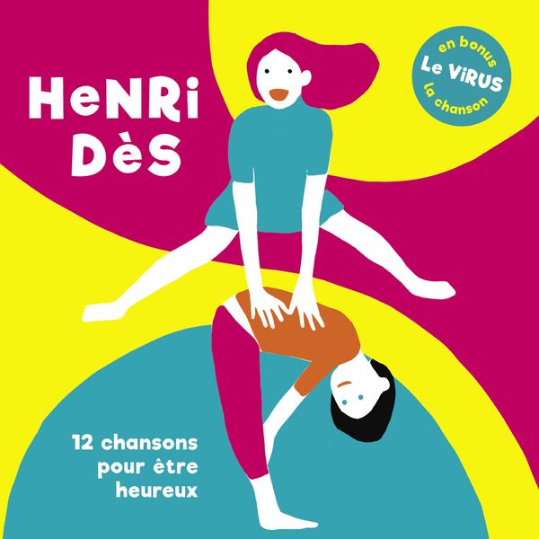 Henri Dès - 12 chansons pour être heureux Henri Dès - 12 chansons pour être heureux