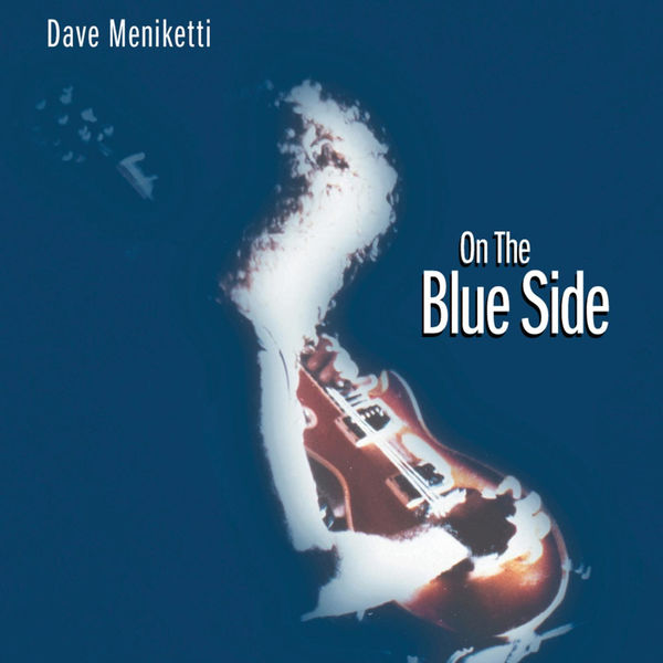 Dave Meniketti|On the Blue Side Dave Meniketti|On the Blue Side