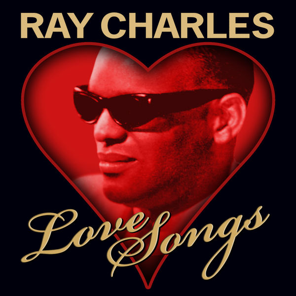 Ray Charles - Love Songs Ray Charles - Love Songs