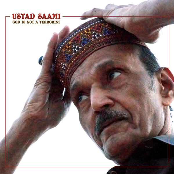 Ustad Saami - God Is Not a Terrorist Ustad Saami - God Is Not a Terrorist