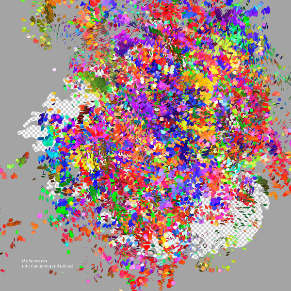 Me Succeeds|Into Randomness (Remixed)