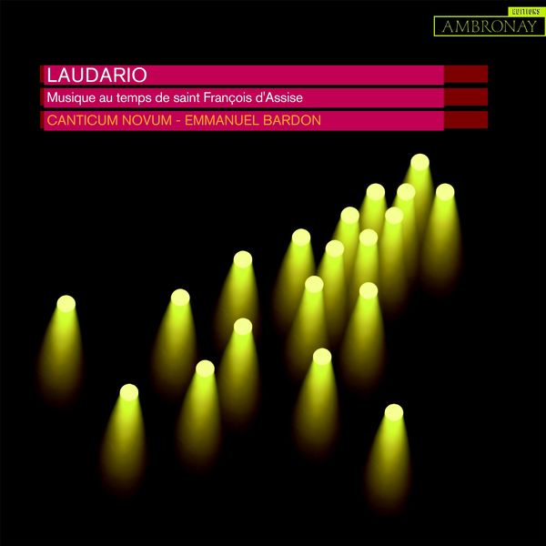 Canticum Novum - Laudario (Musique au temps de Saint François d'Assise) Canticum Novum - Laudario (Musique au temps de Saint François d'Assise)