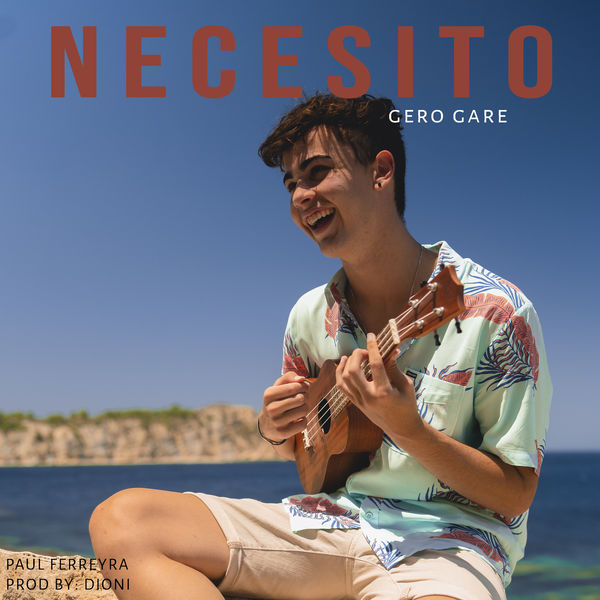 Gero Gare - Necesito Gero Gare - Necesito