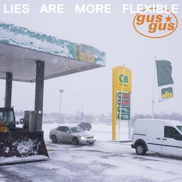 Gusgus|Lies Are More Flexible Gusgus|Lies Are More Flexible