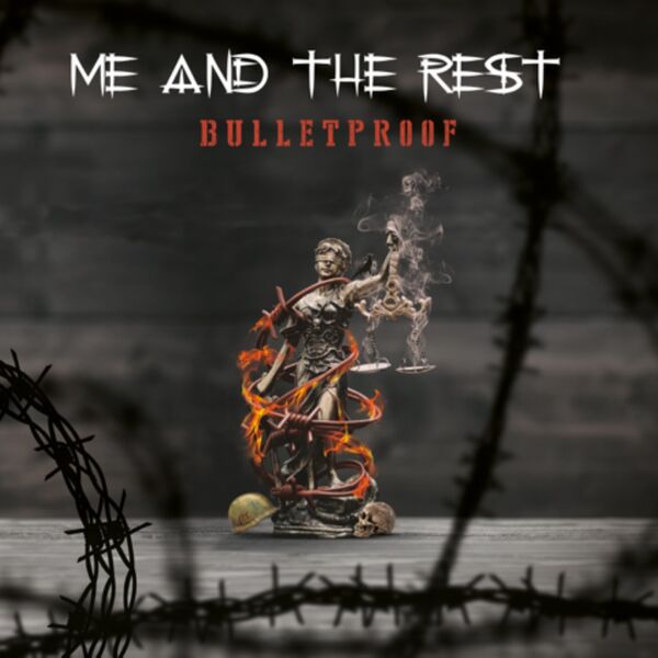 Me and the Rest|Bulletproof Me and the Rest|Bulletproof